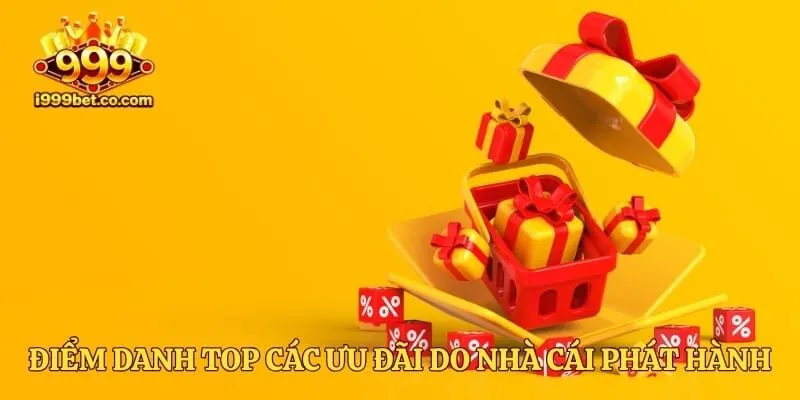 Điểm danh top các ưu đãi do nhà cái phát hành