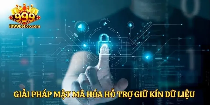 Giải pháp mật mã hóa hỗ trợ giữ kín dữ liệu khách hàng