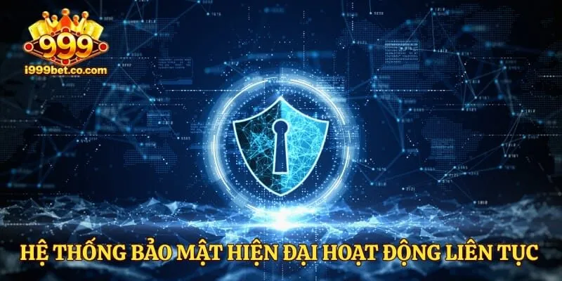 Hệ thống bảo mật hiện đại hoạt động liên tục suốt 24 giờ