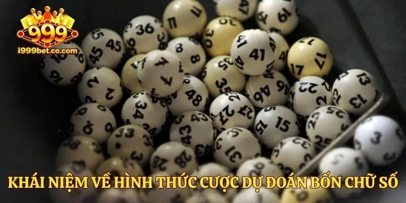 Khái niệm về hình thức cược dự đoán bốn chữ số