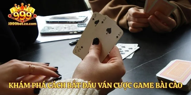 Khám phá cách bắt đầu ván cược game bài cào