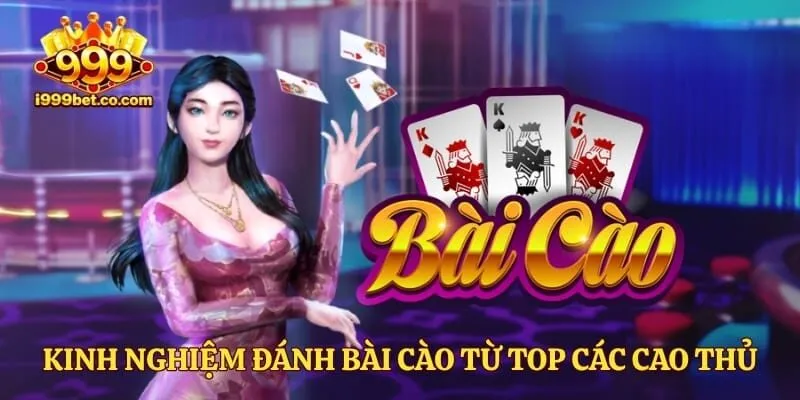 Kinh nghiệm đánh bài cào từ top các cao thủ