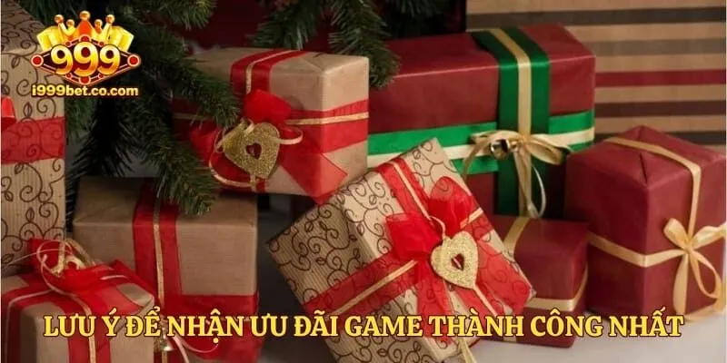 Lưu ý để nhận ưu đãi game thành công nhất