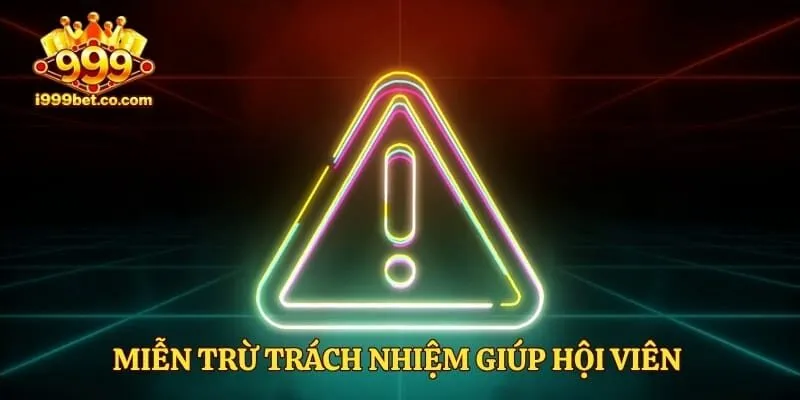 Miễn trừ trách nhiệm giúp hội viên nắm vững các quy tắc