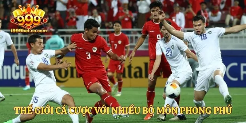 Thế giới cá cược với nhiều bộ môn phong phú và đặc sắc